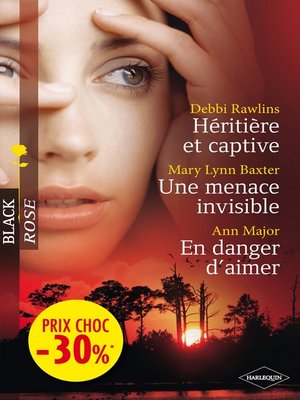 cover image of Héritière et captive--Une menace invisible--En danger d'aimer